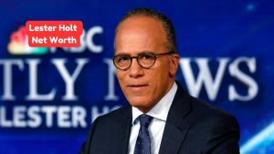 Lester Holt Net Worth