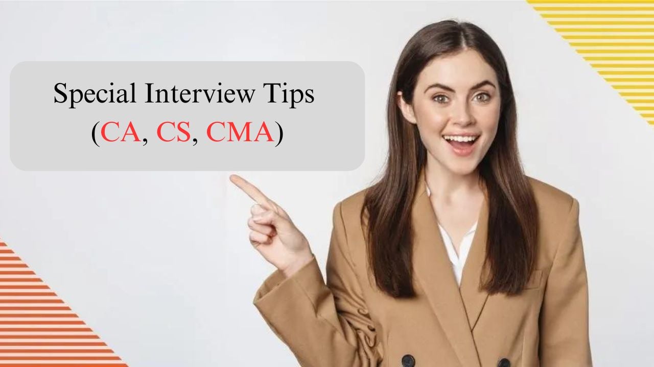 Special Interview Tips